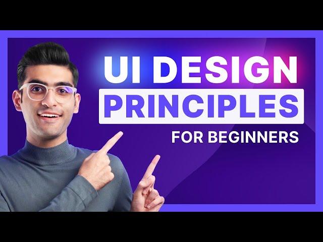 UI Design Principles | Everything You Need To Know