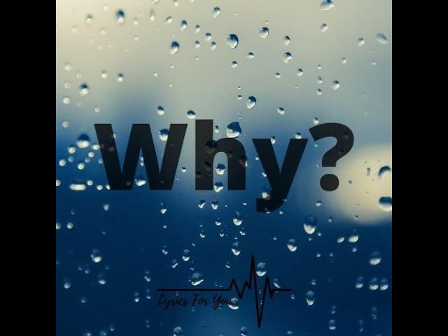 Why? - Lyrics For You