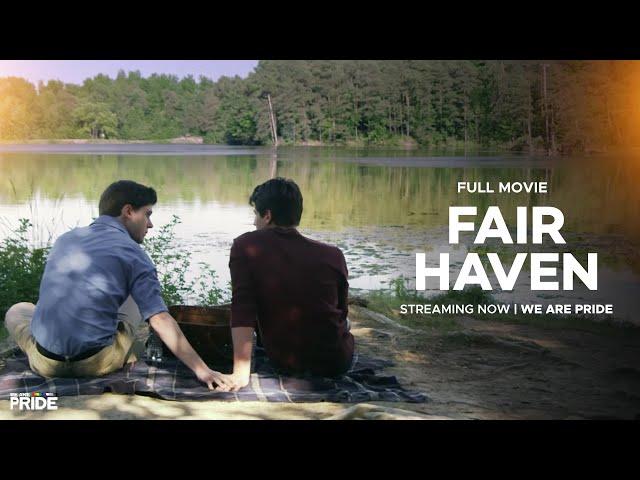 Fair Haven | Full-Length Gay Romance, Drama Film! | Emotional | @WeArePride