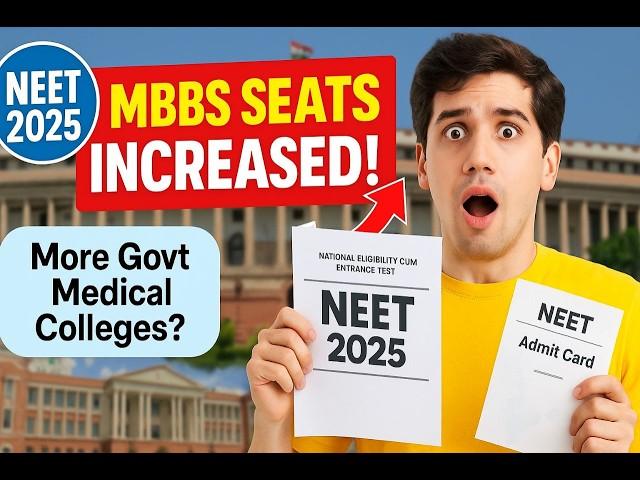 BIG UPDATE: MBBS Seats Increased for 2025! | More Govt Colleges? | NEET 2025 Aspirants Must Watch!
