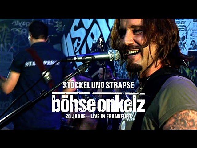 Böhse Onkelz - Stöckel und Strapse (20 Jahre live in Frankfurt)