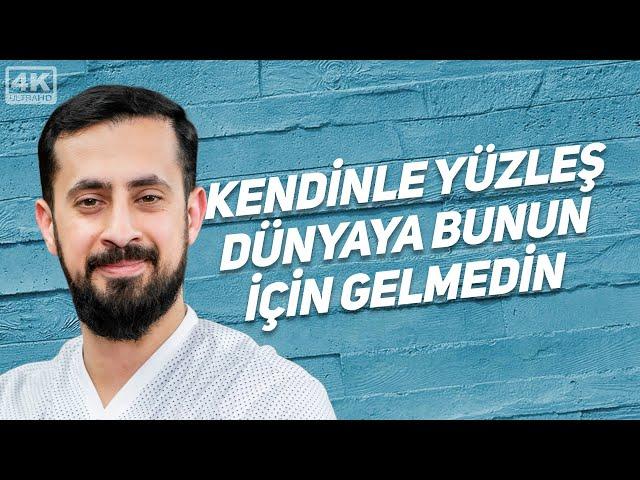 Kendinle Yüzleş Dünyaya Bunun İçin Gelmedin - Dünya Serası | Mehmet Yıldız @hayalhanem