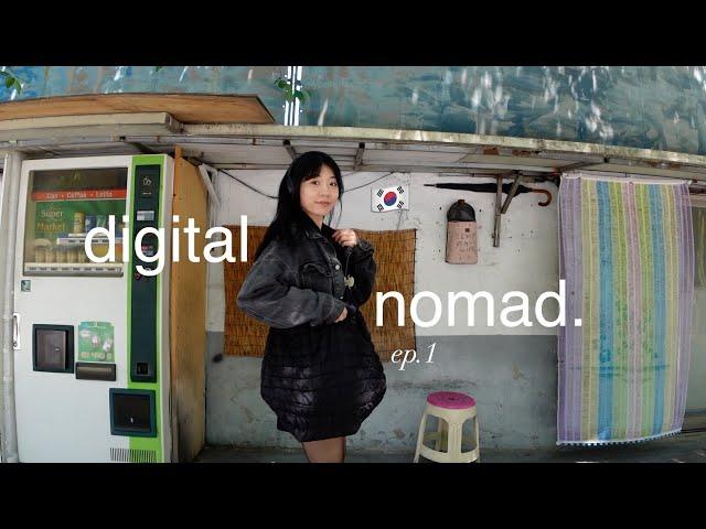 digital nomad diaries ep.1  starting my journey in korea