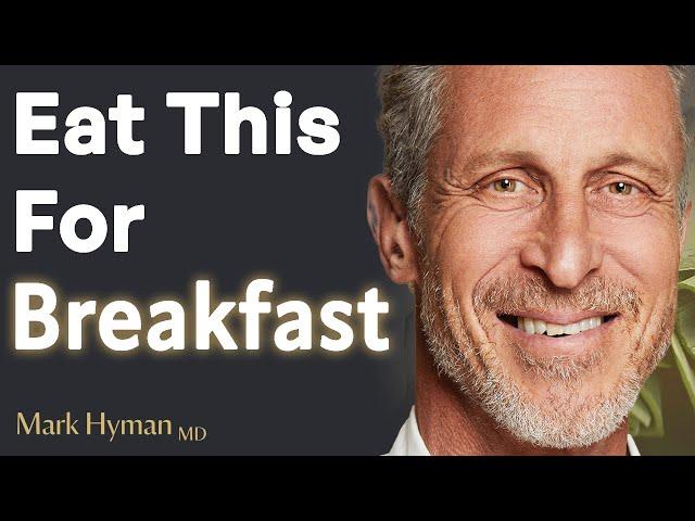 Why Skipping Breakfast Sabotages Your Health | Dr. Mark Hyman