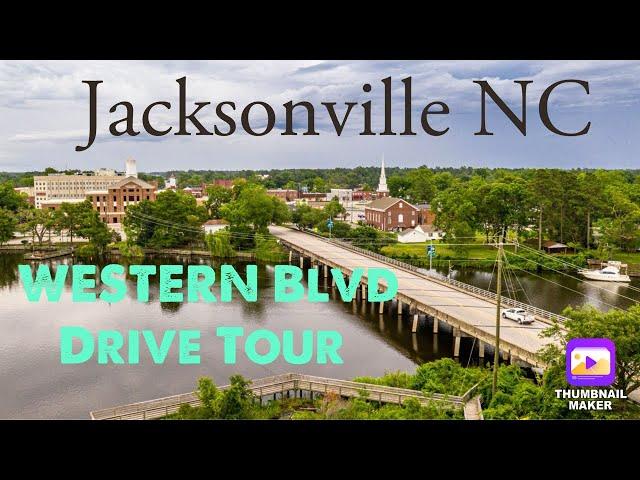 JACKSONVILLE NC (2024 Driving Tour) Western BLVD