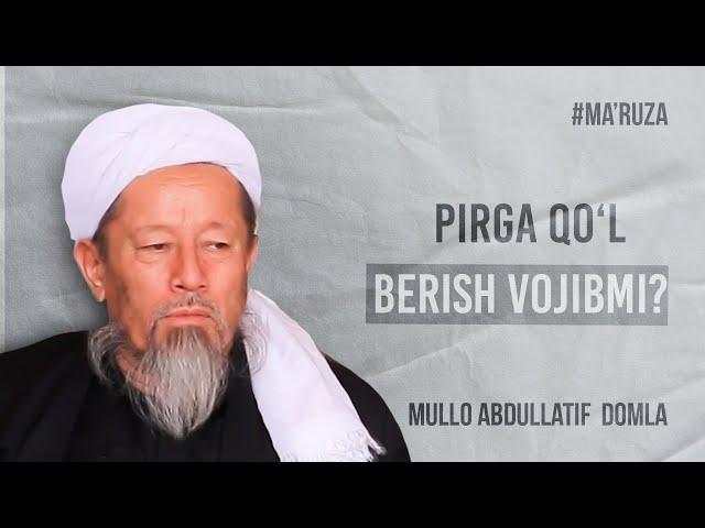 PIRGA QO‘L BERISH VOJIBMI