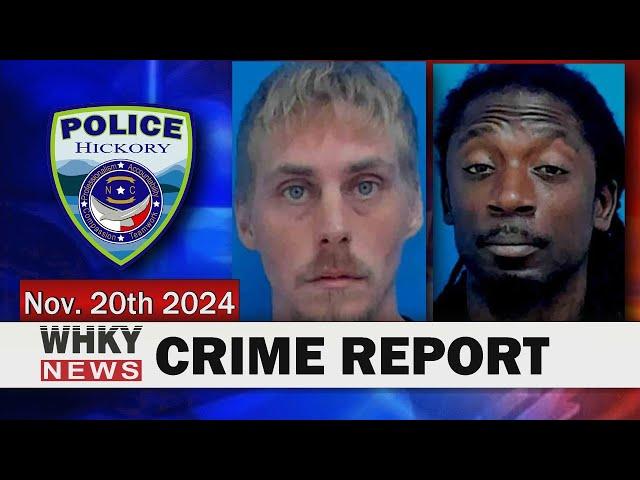 2 JAILED IN CATAWBA CO. ON METH & LARCENY CHARGES | WHKY News -- Crime Report: Wednesday, 11/20/2024