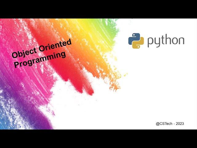 Object Oriented Programming | Python | CS Tech