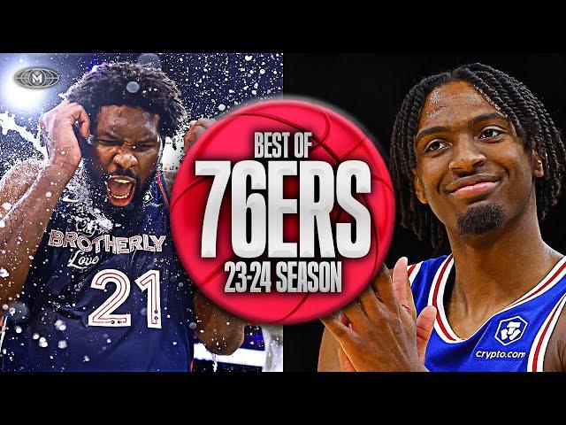 Philadelphia 76ers BEST Highlights & Moments 23-24 Season 