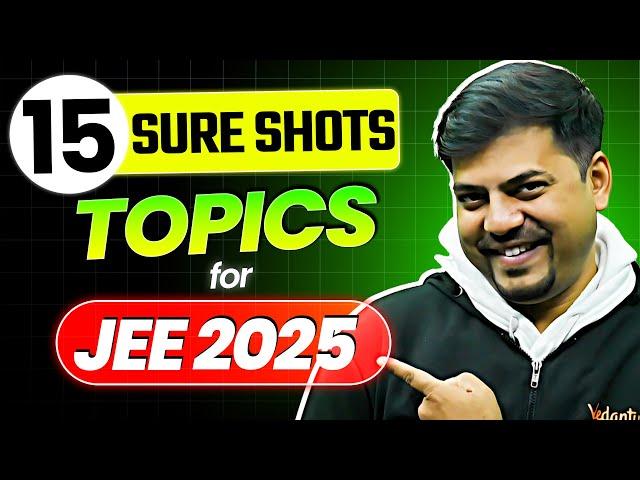 15 Sure Shot Topics in MATHS for JEE 2025 | JEE Mains 2025 | Harsh Sir