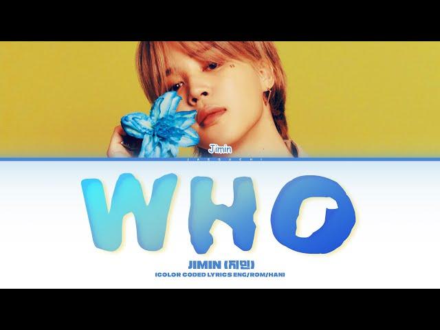 Jimin (지민) 'Who' Lyrics (Color Coded Lyrics)