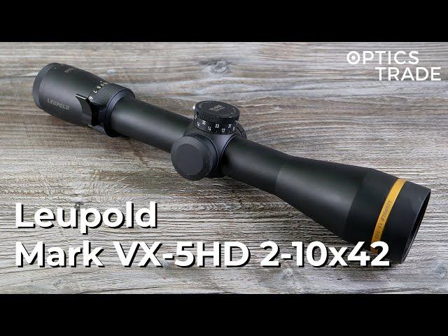 Leupold VX-5HD 2-10x42 Rifle Scope Review | Optics Trade Review