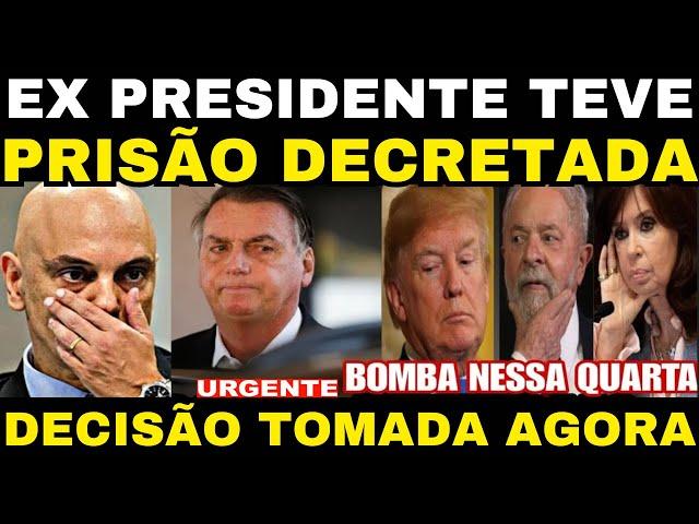 Bomba! EX PRESIDENTE TEVE PRISÃO DECRETADA NESSA QUARTA!! MORAES TOMA DECISÃO AGORA