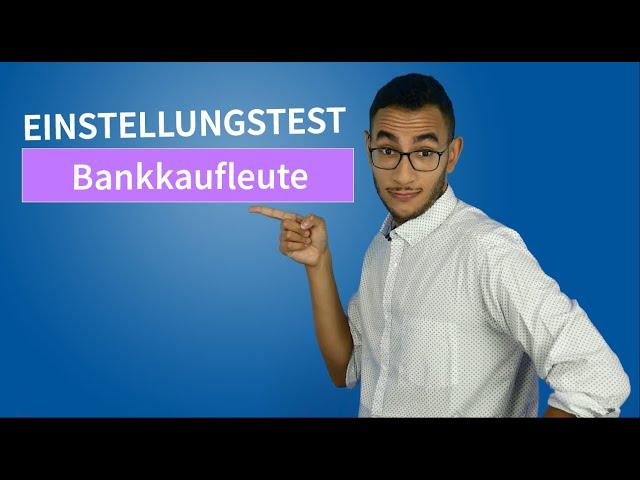 Einstellungstest Bankkaufmann & Bankkaufrau (2024) #einstellungstest #bankkauffrau