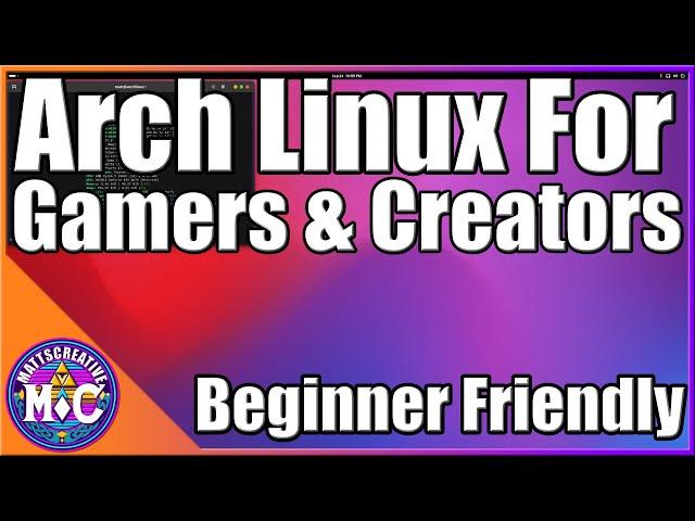 The Ultimate Guide to Arch Linux Gaming/Content creation for Beginners | part 1 |