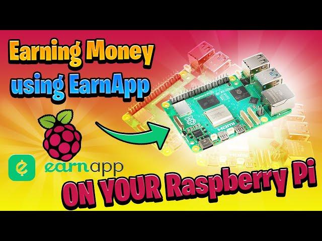 How to EARN Money on your Raspberry Pi | EarnApp Passive Income