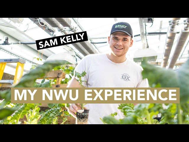 My NWU Experience - Sam Kelly