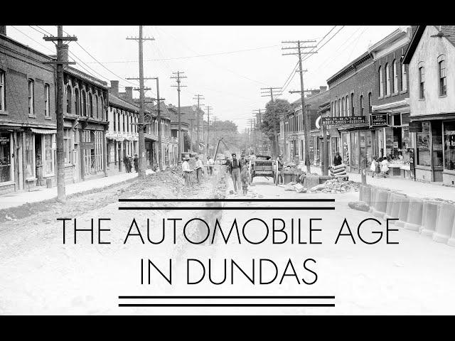 The Automobile Age In Dundas - Dundas Museum & Archives