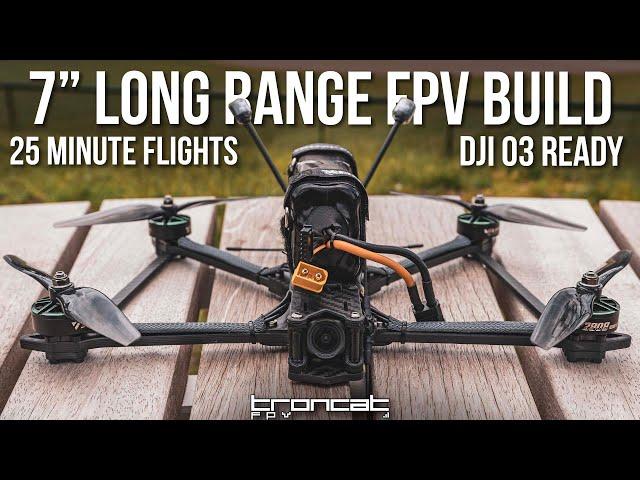 How To Build a 7" Long Range FPV Drone