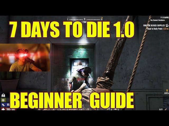 If You're Brand New Do This First - 7 Days To Die Tips And Tricks For Beginners - Complete Breakdown