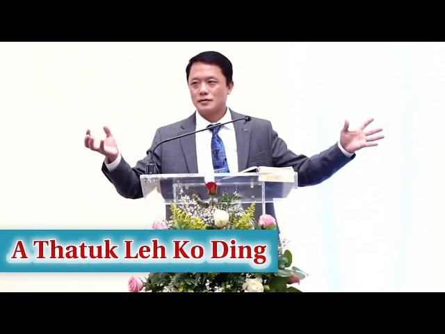 Pastor Thian Awi Sang - A Thatuk Leh Ko Ding