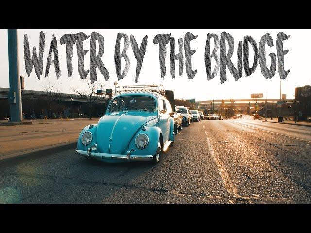 Water By The Bridge 2017 | AxelDigital