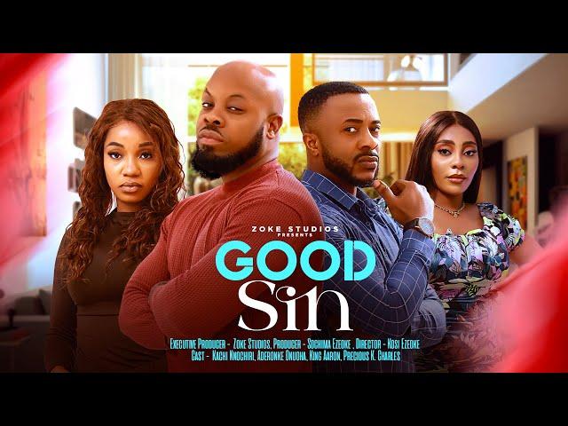 GOOD SIN - 2024 LATEST NIGERIAN MOVIE | KACHI NNOCHIRI, AARON KING, ADERONKE, PRECIOUS CHARLES