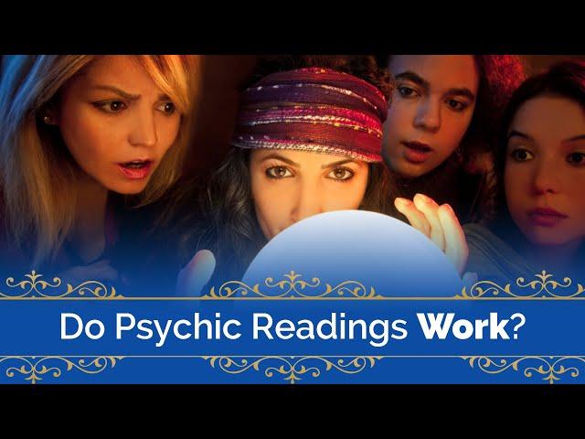 Do Psychic Readings Really Work?