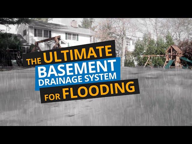 The Perfect Solution For Basement Flooding - The Ultimate Drainage System