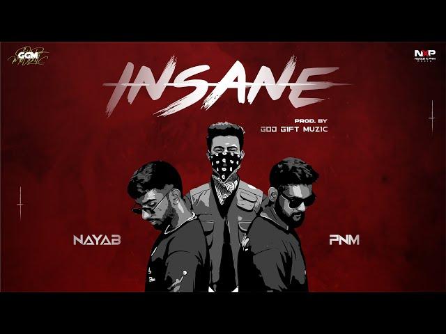 INSANE - GGM GANG X @NayabxPNM  (Official Video)