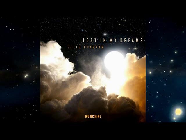 Peter Pearson - Lost in My Dreams (Full Album - 2016)