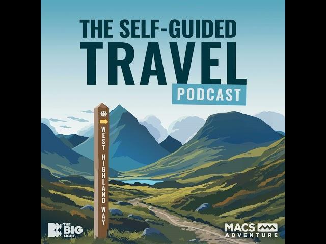 Hiking Scotland's West Highland Way: Self-Guided Travel with Macs Adventure