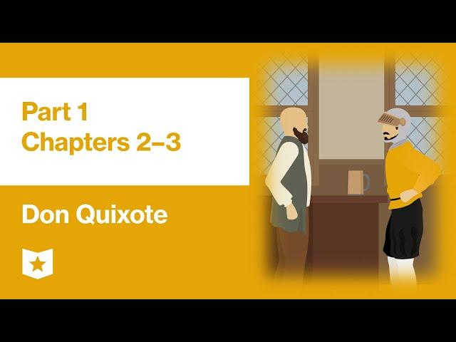 Don Quixote by Miguel de Cervantes | Part 1, Chapters 2–3