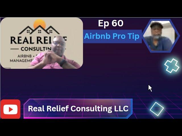 Ep 60| Airbnb Pro Tip | Real Relief Consulting LLC |3-27-25