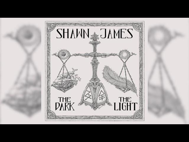 Shawn James – The Weak End (Audio) – The Dark & The Light