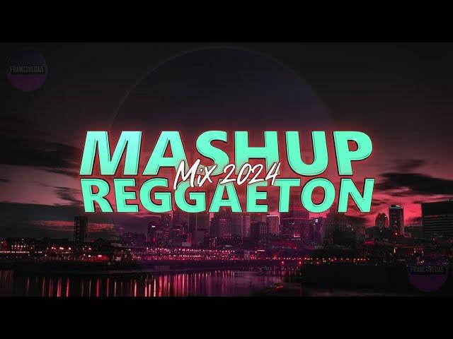 MASHUP REGGAETON | Extended Mix 2024 | Franco Vegas