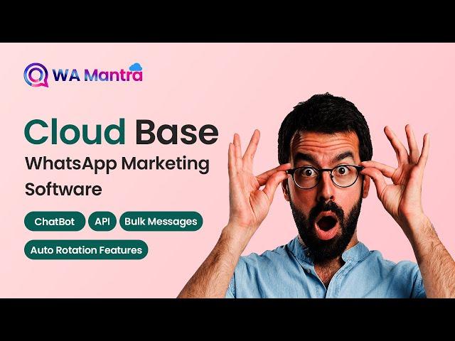 Cloud Base WhatsApp Marketing Software with API and ChatBot