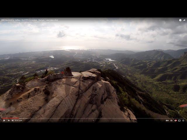 [4K] Summit to Valley  / DJI FPV in Action - Nature  / one-take shot