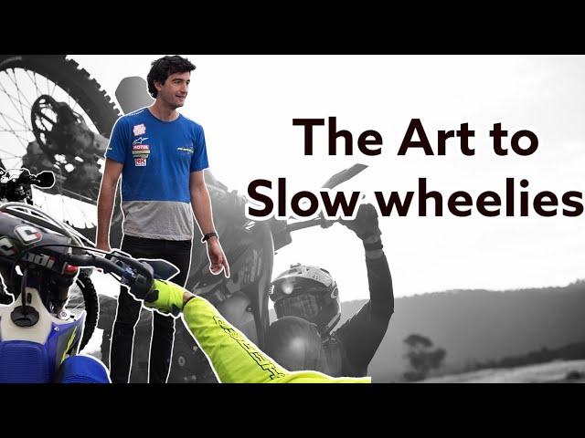 The Art of the Slow Wheelie