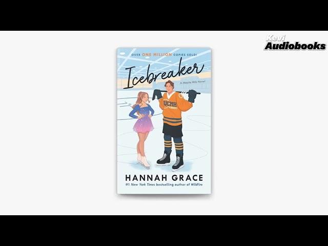 Icebreaker Audibook by Hannah Grace | Part 1