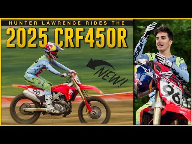 Hunter Lawrence Rides the New 2025 CRF450R | What Are His Thoughts?