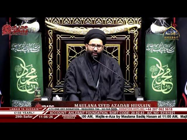  LIVE Majlis Maulana Syed Azadar Hussain | 29th Safar 1446 | Ahlebait TV