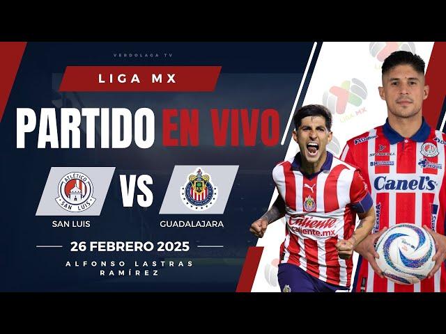  CHIVAS VS SAN LUIS EN VIVO Y EN DIRECTO / LIGA MX CLAUSURA 2025