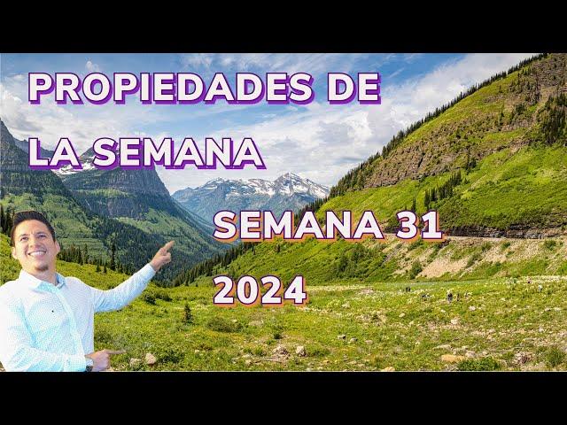 Propiedades Nuevas de Venta de la Semana 31 del Año 2024