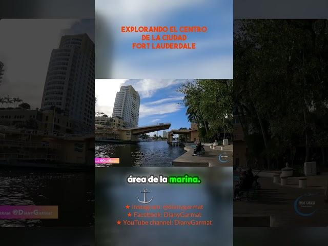Explorando la ciudad Ft Lauderdale - SUR de FLORIDA #viajesyturismo #viajesydestinos
