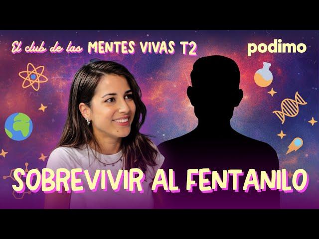 Sobrevivir al fent4nil0 con Rocío Vidal y Rafa Tuñón | El club de las mentes vivas | 2x4