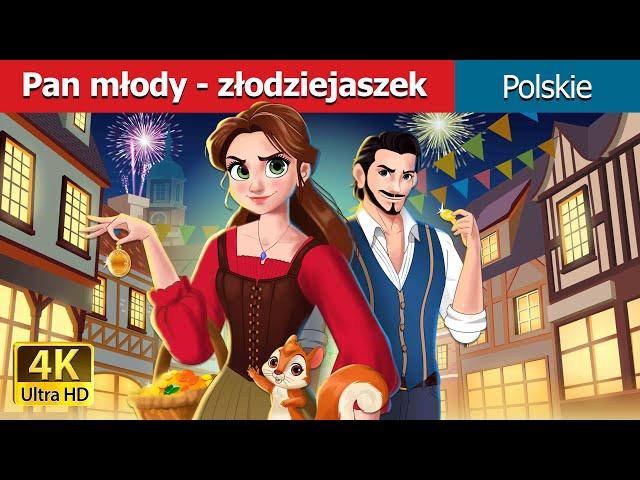 Pan młody - złodziejaszek I The Robber Bridegroom In polish | bajki polskie I Polish Fairy Tales