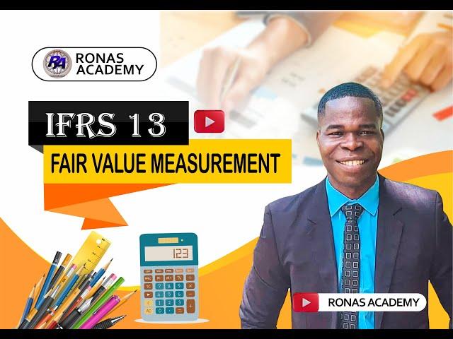 IFRS 13 : Fair Value Measurement   |All You Need To Know About Fair Value| #acca #icag #icai #ican