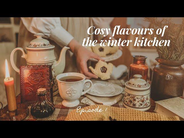 ️ Cottagecore Winter Hobbies: Cosy flavours of the winter kitchen | S3E1