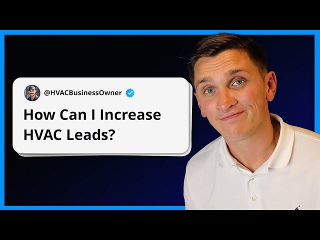 HVAC Lead Generation: The Best Ways to Bring in Leads for Your HVAC Business